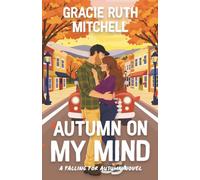 Autumn on My Mind: a cozy fall romance