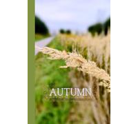 Autumn| Original Photo Cover: 6x9 in | 100 Pages | Lined Journal for Writing, Sketching, and Daily Notes | Nature-Inspired Design| Original Photo by Author|