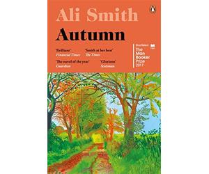 Autumn: shortlisted for the man booker prize 2017 - Smith Ali