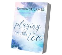 Autumn St. James Playing On Thin Ice (Ice Wolves) (Tascabile)