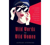 Autumn Stephens Wild Words for Wild Women (Tascabile)