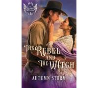 Autumn Storm The Rebel & the Witch (Tascabile) Prairie Witches