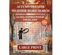 Autumn Sweater Weather Word Search: 100 Fall-Inspired Puzzles for All Ages