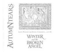 Autumn Tears - Winter and the Broken Angel