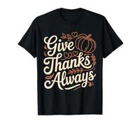 Autumn Thanksgiving Always Pumpkin Blessings Quote Maglietta