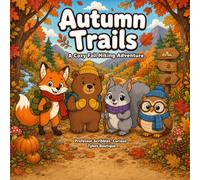 Autumn Trails: A Cozy Fall Hiking Adventure Coloring Book with 30 Scenic Nature Pages