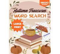 Autumn Treasures Word Search: Easy-to-Read Fall Word Search Puzzles for Relaxation and Brain Exercise
