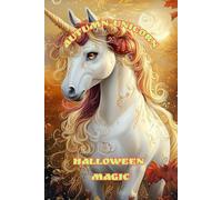 Autumn Unicorn: Halloween Magic