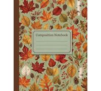 Autumn Vibes Aesthetic Composition Notebook: 110 Wide Ruled Pages 7.5 x 9.25 Stationery for School College Teens Journal