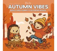 Autumn Vibes: Bold and Comfy Coloring Book