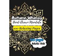 Autumn Whimsy: Hand-Drawn Mandala Coloring Book for Adults and Kids