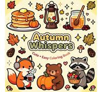 Autumn Whipsers: Cute - Easy Coloring Book of Leaves, Light, Simple Joys, Fall Leaves, Peaceful Places, for Teens Adults