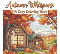 Autumn Whispers: A Cozy Coloring Book