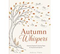 Autumn Whispers: An Autumn Coloring Book for All Ages