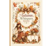Autumn Whispers Notebook: Fall Theme Lined Notes