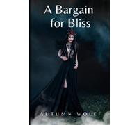 Autumn Wolff A Bargain for Bliss (Tascabile) Raven Court Chronicles
