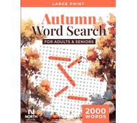 Autumn Word Search: 100 Large Print Puzzles for Adults & Seniors | 2000 Cozy Fall Words for Relaxation, Focus, and Memory: Relaxing Word Searches with ... Large Print Format | Brain Games for Seniors