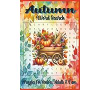 Autumn Word Search: 55 Word search Puzzles about Autumn | 6X9 inches, 110 pages, 495 words | The Perfect, Entertaining & Educational Gift for puzzles and fall lovers