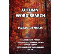 Autumn Word Search: 80 Harvest, Leaves & Sweater-Weather-Themed Large-Print Puzzles - 1,600+ Words to Find - Includes Answer Keys & Bonus Quiz Word - ... Fans & Fall Lovers - A GridQuest Puzzle Book