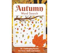 Autumn Word Search: Autumn Themed Word Search with Easy to Read Print. 50+ Puzzles with Fall, Autumn, Harvest Themes | 6x9 inches, 110 pages | Gift for Holidays or Birthdays