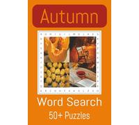 Autumn Word Search Book: Fall Word Search Puzzle Book: Fun and Easy Puzzles with Autumn Foods, Nature, Weather & Cozy Moments - Great for Relaxing, ... Anywhere | 6x9 | 110 Pages | 50+ Puzzles