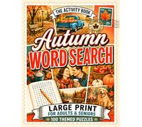Autumn Word Search Book for Adults & Seniors: VOL 1: 100 Large Print Wordsearch Puzzles for Relaxation this Fall - Word Find