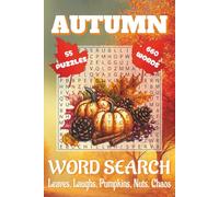 Autumn Word Search Book: Word Searches with Easy to Read Print about Pumpkins, Leaves, Harvest and More | 6x9 inches, 110 pages | 55 Puzzles | 660 ... days, pumpkin patch trips, and cozy moments