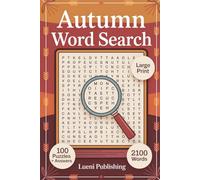 Autumn Word Search Books For Adults Large Print: 100 Puzzles Inspired by Fall Season, Autumn Activities, and Cozy Evenings