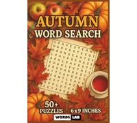 Autumn Word Search: Cozy Fall Puzzles to Celebrate the Season - for Fall Lovers, Puzzle Enthusiasts, and All Ages