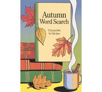 Autumn Word Search: Cozy Puzzles For Fall Days: 60 Cozy Fall Puzzles with Solutions | Relaxing Travel Activity & Gift for Puzzle Lovers | 6x9 inches | 120 pages | Solutions in the Back | Smell the Cinnamon!