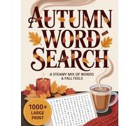 Autumn Word Search: Cozy Word Find With Large Print Puzzles For Adults & Seniors
