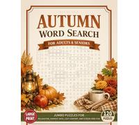 Autumn Word Search for Adults & Seniors: Large Print Jumbo Puzzles for Relaxation, Harvest Days, Cozy Comfort, and Screen-Free Fun