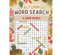 Autumn Word Search Large Print: Cozy Fall Puzzle Book for Adults, Seniors & Teens to Relax and Enjoy the Season with 4 Game Modes.
