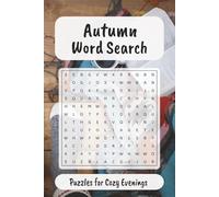 Autumn Word Search Puzzle Book: 55 Fall-Themed Puzzles with Harvest, Leaves, Pumpkins & Cozy Seasonal Words |: A Fun and Relaxing Fall Word Search ... More | Gift for Puzzle Fans and Nature Lovers