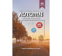 Autumn Word Search Puzzle Book: Charming Autumn Word Searches Featuring Pumpkins, Falling Leaves & Crisp Air | 6x9 Inches, 110 Pages | Over 50 ... Companion for Fall Days & Family Enjoyment!