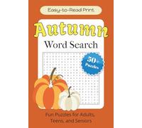 Autumn Word Search Puzzle Book: Cozy Autumn Word Searches with Easy to Read Print about Fall, Harvest Season, Thanksgiving and More | 6x9 inches, 110 ... . . . for Holidays, Vacations and Free Time