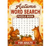 Autumn Word Search Puzzle Book for Adults: 100 Cozy Fall-Themed Word Searches for Relaxation and Seasonal Joy