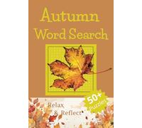 Autumn Word Search Puzzle Book: Word Search Puzzle Book with Easy to Read Print about Autumn, Fall, and words related to this cozy season. | 6x9 ... Holidays, Relaxation and Free Time.