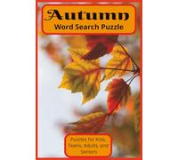 Autumn Word Search Puzzle Book: Word search with easy to read print about Autumn, Fall, Harvest, and more | 6X9 inches, 110 pages | 50+ puzzles… Gift for vacation, holidays, and free times.