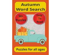 Autumn Word Search Puzzle Book: Word searches with easy to read print about Autumn, Fall, and more | 6x9 inches, 110 pages | 50+ Puzzles…Gift for Vacation, Holidays, and Free time