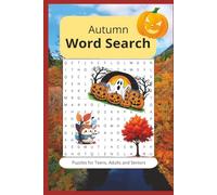 Autumn Word Search Puzzle Book: Word searches with easy to read print about Autumn, Fall, Pumpkin and More. Cozy Fall Fun with Pumpkins, Leaves, Cider ... for Holidays, Relaxing Evenings & Free Times