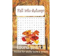 Autumn Word search puzzle book: Word Searches with Easy to Read Print about Autumn ,Fall , Seasons, and More | 6x9 inches, 110 pages | 50+ Puzzles … Gift for Vacations, Holidays, and Free Times