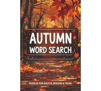 Autumn Word Search Puzzle Book: Word Searches with Easy to Read Print about Autumn, Thanksgiving, Pumpkins and More I 6x9 inches, 110 pages I 50+ Puzzles … Gift for Vacations, Holidays and Free Times