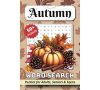 Autumn Word Search Puzzle Book: Word Searches with Easy to Read Print about Cozy Fall, Autumn Harvest, Halloween & More | 6x9 inches, 110 pages| 50+ ... Gift for Vacations, Holidays and Free Times