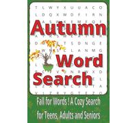 Autumn Word Search Puzzle Book: Word Searches with Easy to Read Print about Leaves, Pumpkins, Sweaters and More | 6 x 9 inches, 111 pages | 50+ Puzzles...Gift for Cozy Evenings and Fall Lovers