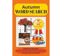 Autumn Word Search Puzzle Book: Word Searches with Print That’s Easy to Read about Autumn, Fall, Seasons and More| 6X9 inches, 120 Pages | 60 Puzzles ... Vacations, Free Time, and Stress Breaks