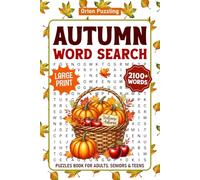 Autumn Word Search Puzzles For Adults: Large Print 2100+ Words, Cozy Fall Themed Word Find Puzzle Book For Seniors And Teens, Autumn Wordsearch Book With Solutions