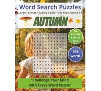Autumn: Word Search Puzzles | For Kids Ages 8-12: Engaging Word Games to Boost Vocabulary, Memory and Logic - Perfect for Travel, Breaks & Relaxing Moments