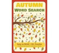 Autumn Word Search: Word Searches with Easy to Read Words about Fall, Harvest, Foliage and More