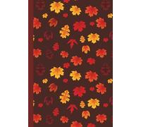 Autumn Writing Journal - A Seasonal Notebook for Notes, Journaling, and Creative Writing: 120 Lined pages, 6 x 9 inches, color leaf motif endpapers, for school, office, diary, self care, gift